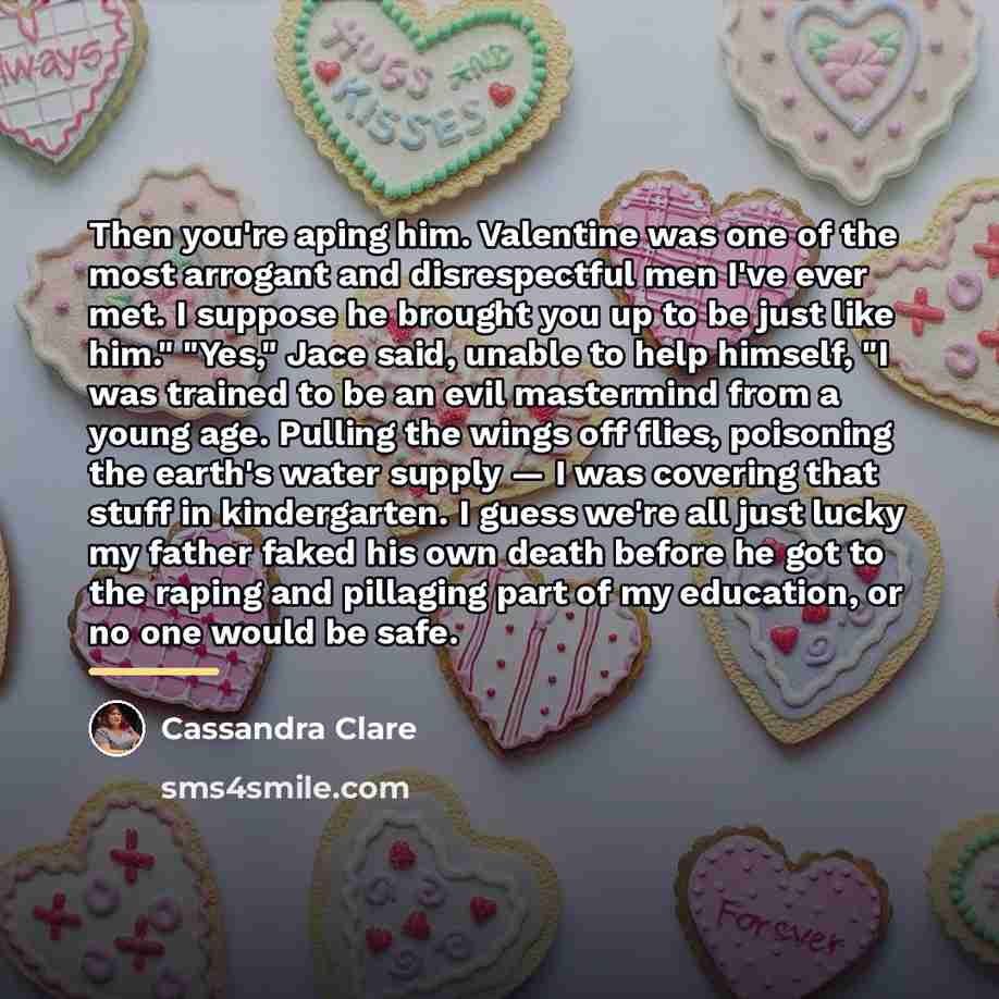 “Then you're aping him. Valentine was one of the most…” quote by Cassandra Clare