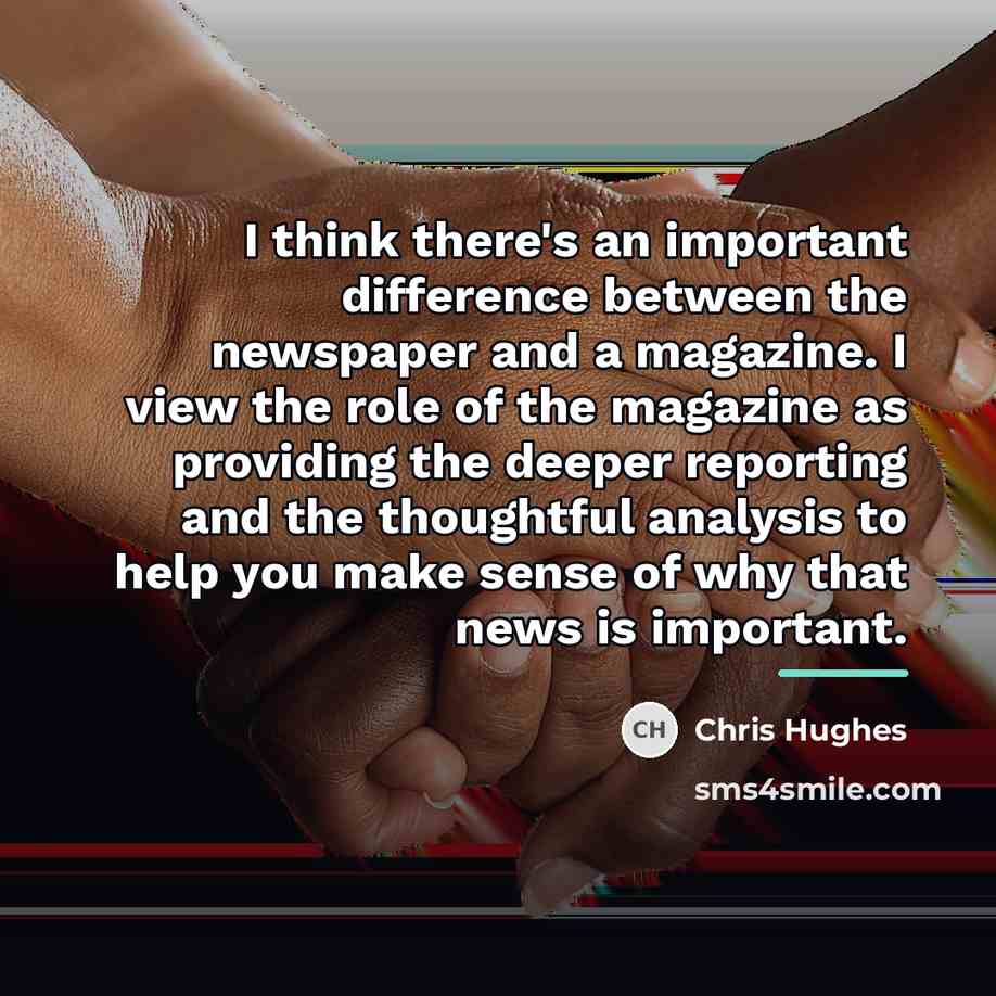 “I think there's an important difference between the newspaper and…” quote by Chris Hughes