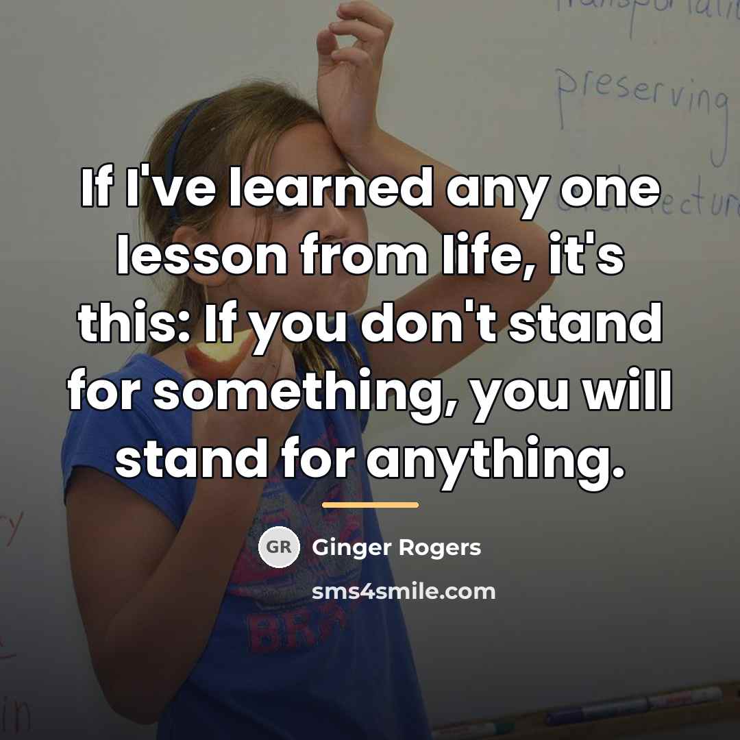 “If I've learned any one lesson from life, it's this:…” quote by Ginger Rogers