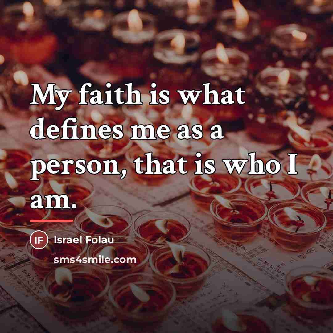 “My faith is what defines me as a person, that…” quote by Israel Folau