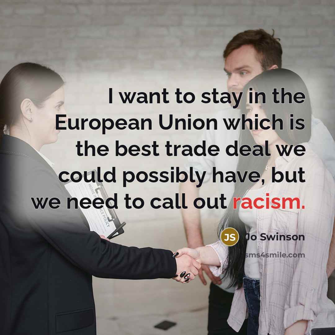 “I want to stay in the European Union which is…” quote by Jo Swinson