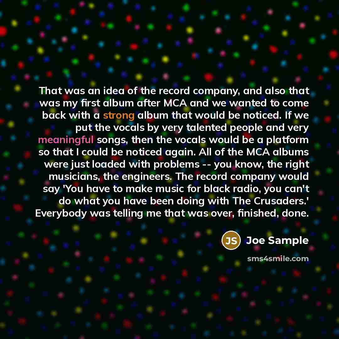 “That was an idea of the record company, and also…” quote by Joe Sample