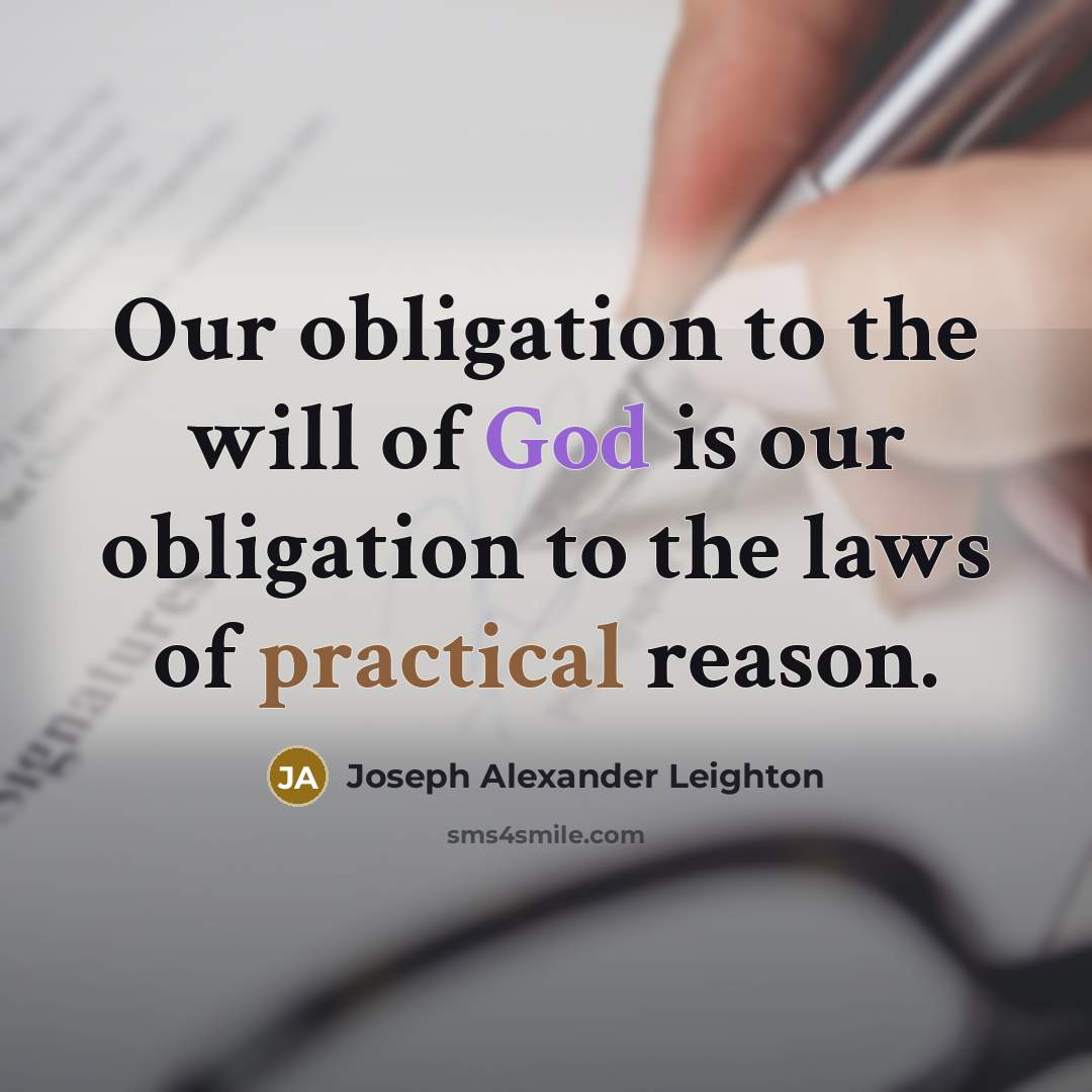 “Our obligation to the will of God is our obligation…” quote by Joseph Alexander Leighton