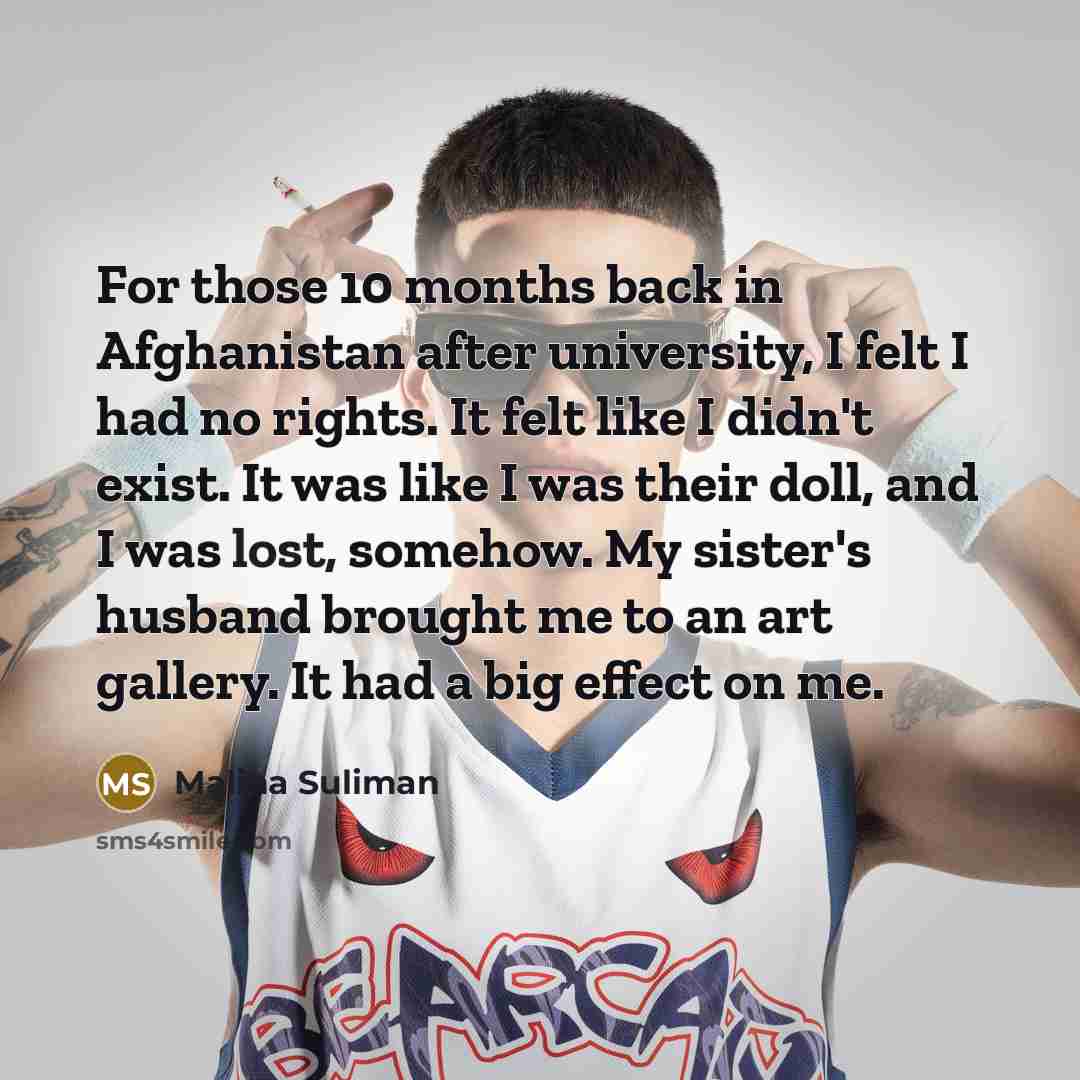 “For those 10 months back in Afghanistan after university, I…” quote by Malina Suliman
