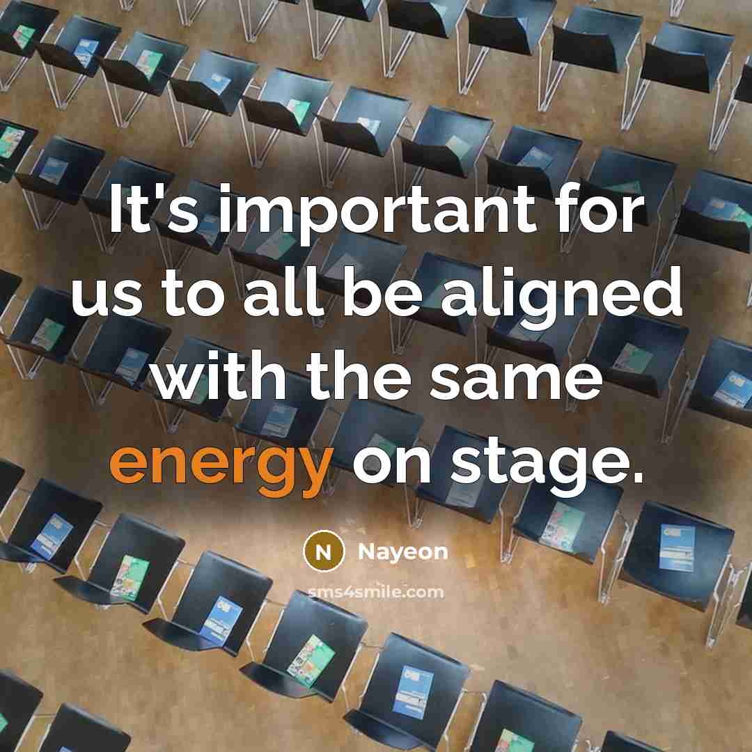 “It's important for us to all be aligned with the same energy on stage.” quote by Nayeon