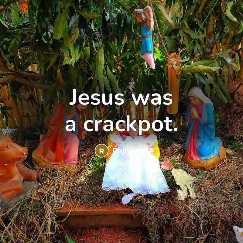“Jesus was a crackpot.…” quote by Rajneesh