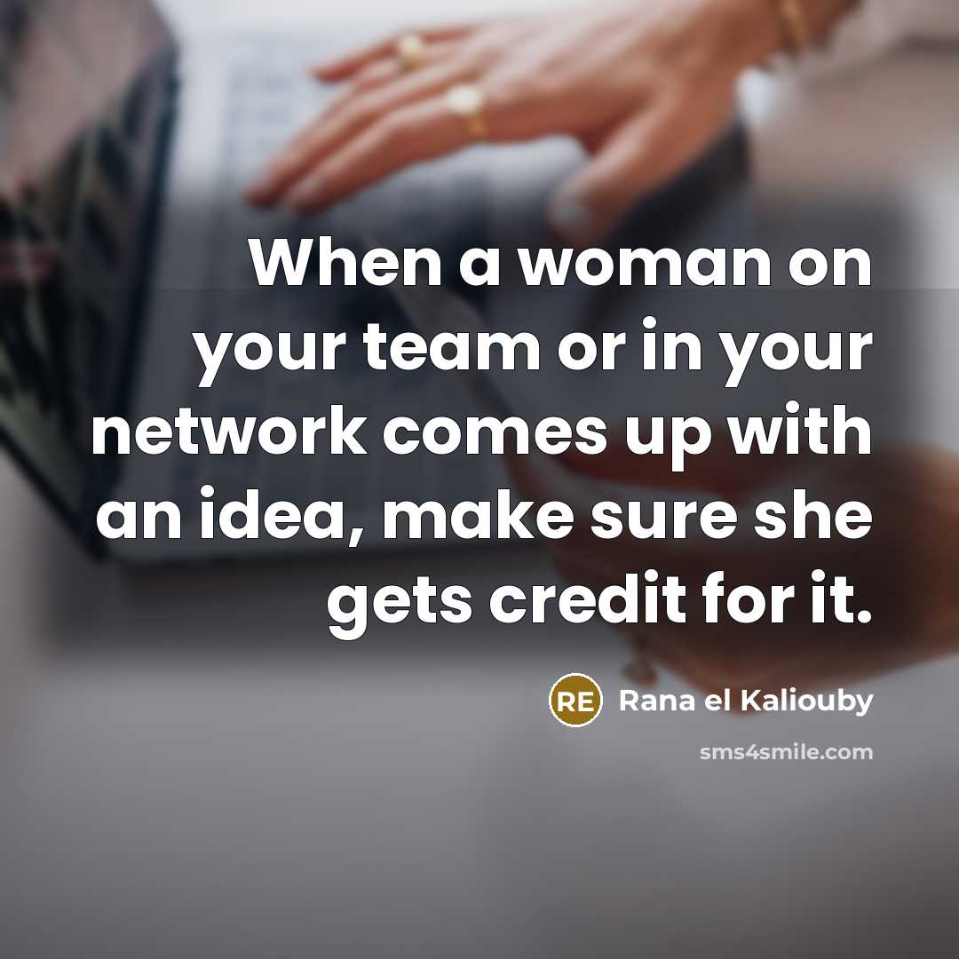 “When a woman on your team or in your network…” quote by Rana el Kaliouby