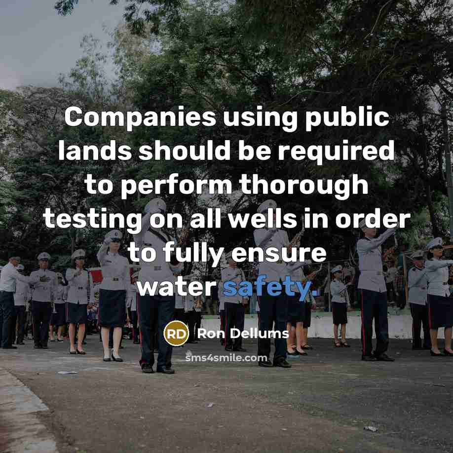 “Companies using public lands should be required to perform thorough…” quote by Ron Dellums