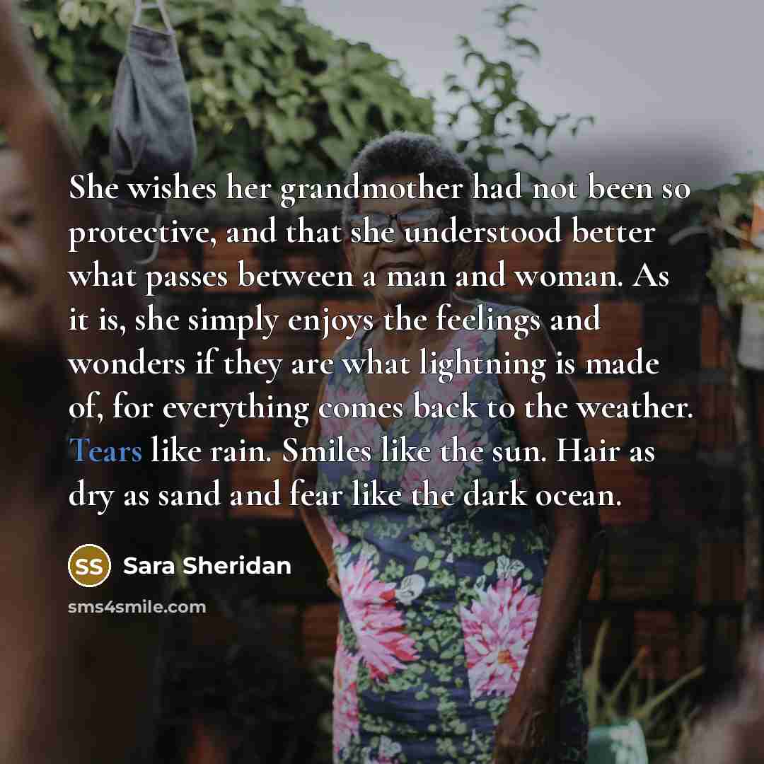 “She wishes her grandmother had not been so protective, and…” quote by Sara Sheridan