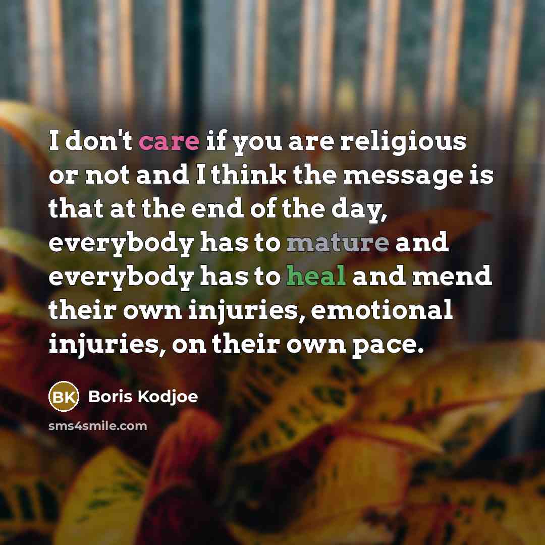 “I don't care if you are religious or not and…” quote by Boris Kodjoe