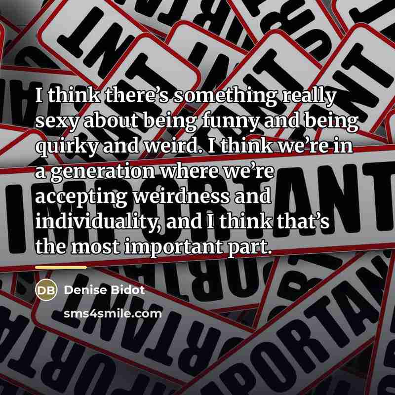 “I think there’s something really sexy about being funny and…” quote by Denise Bidot