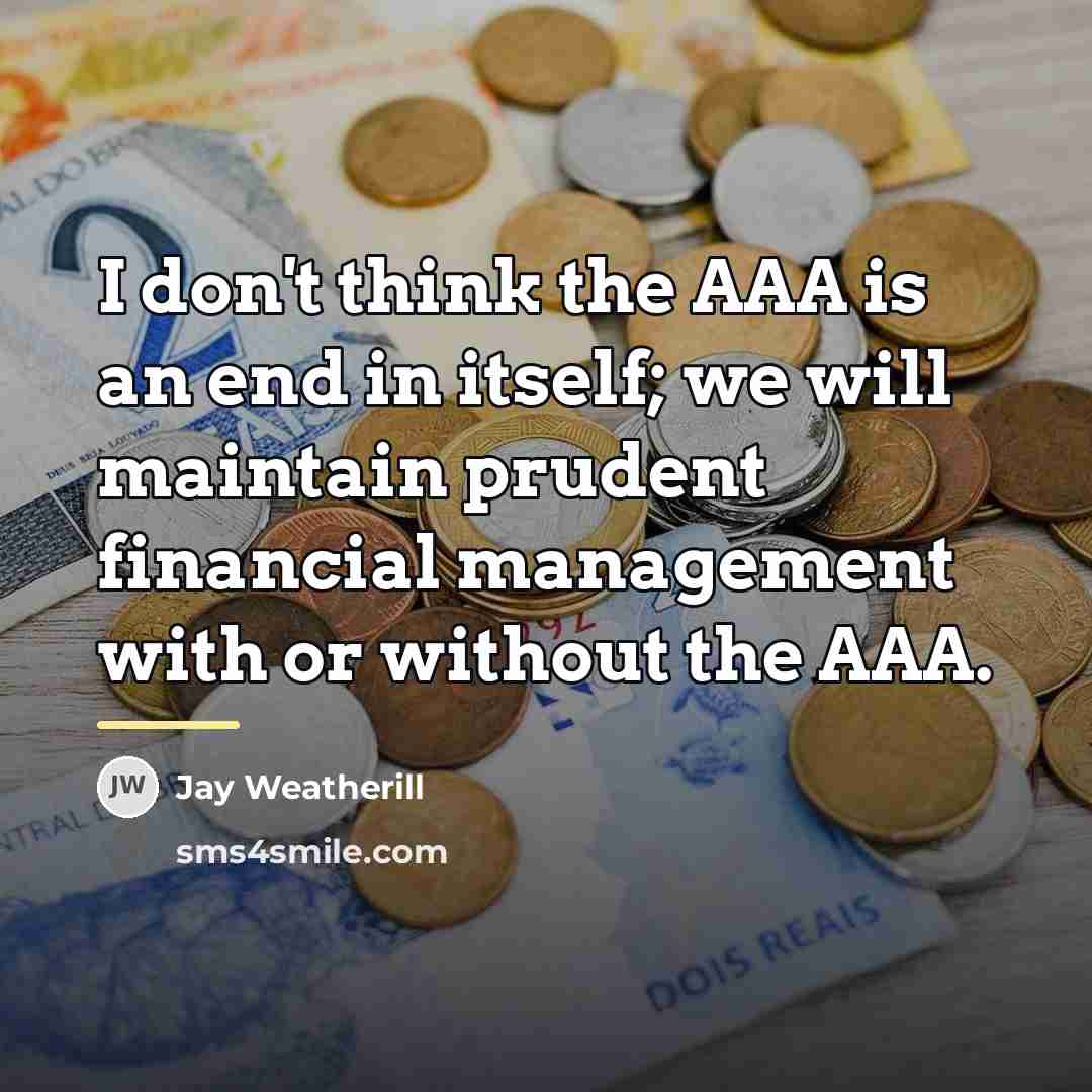 “I don't think the AAA is an end in itself;…” quote by Jay Weatherill