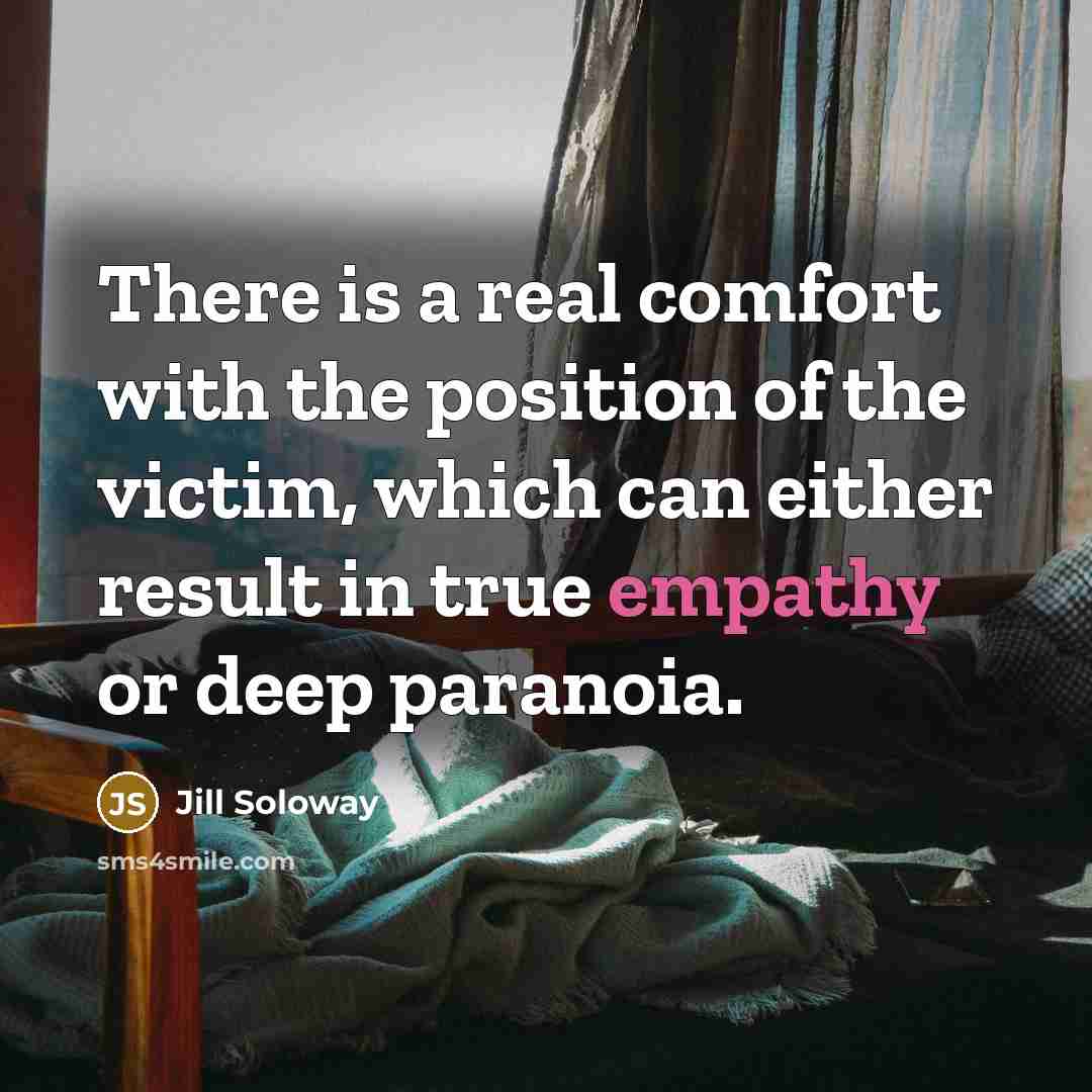 “There is a real comfort with the position of the…” quote by Jill Soloway