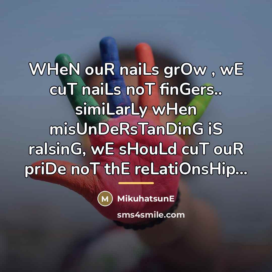 “WHeN ouR naiLs grOw , wE cuT naiLs noT finGers..…” quote by MikuhatsunE