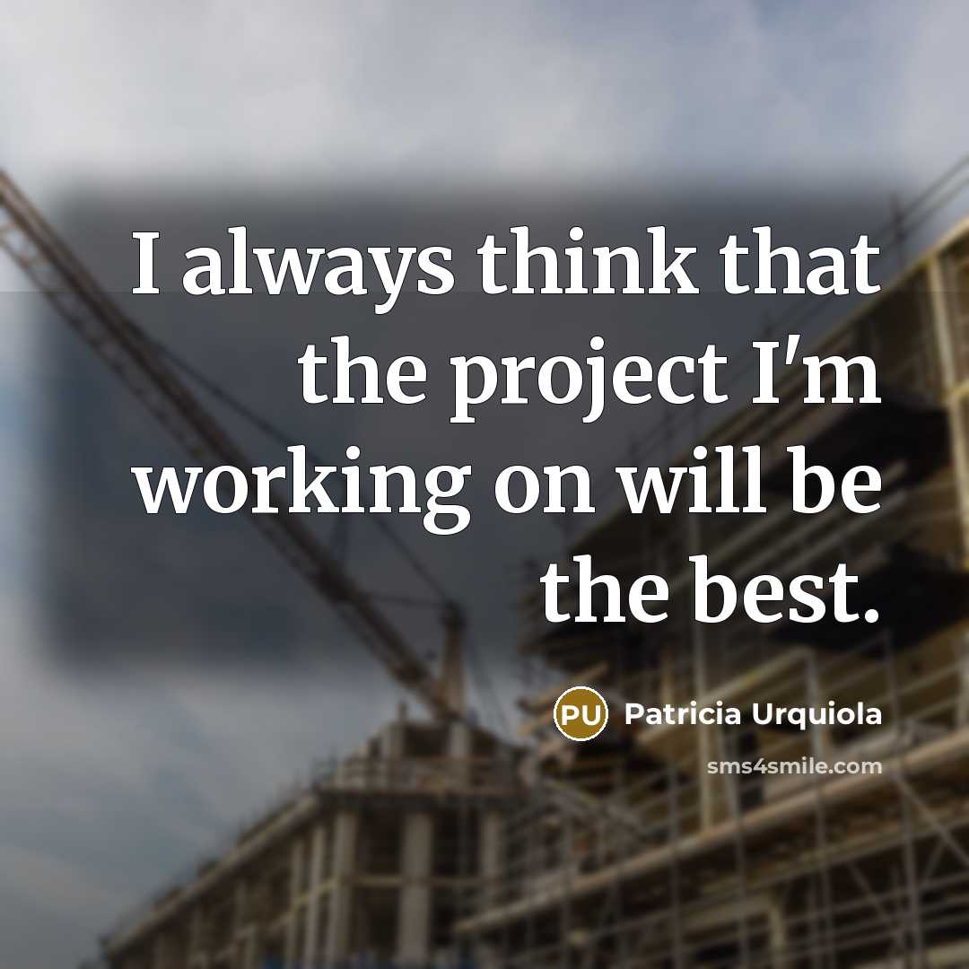“I always think that the project I'm working on will…” quote by Patricia Urquiola