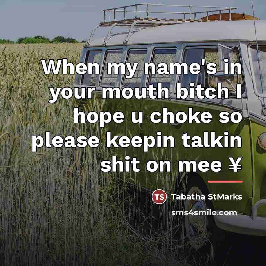 “When my name's in your mouth bitch I hope u…” quote by Tabatha StMarks
