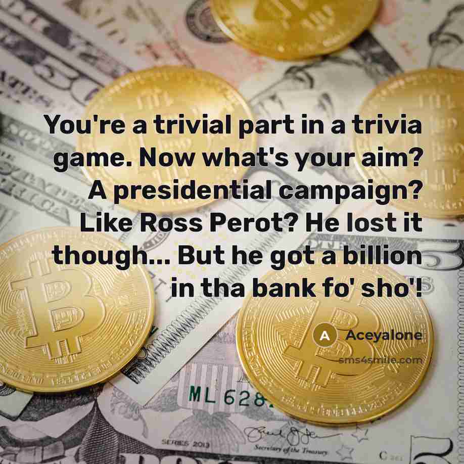 “You're a trivial part in a trivia game. Now what's…” quote by Aceyalone