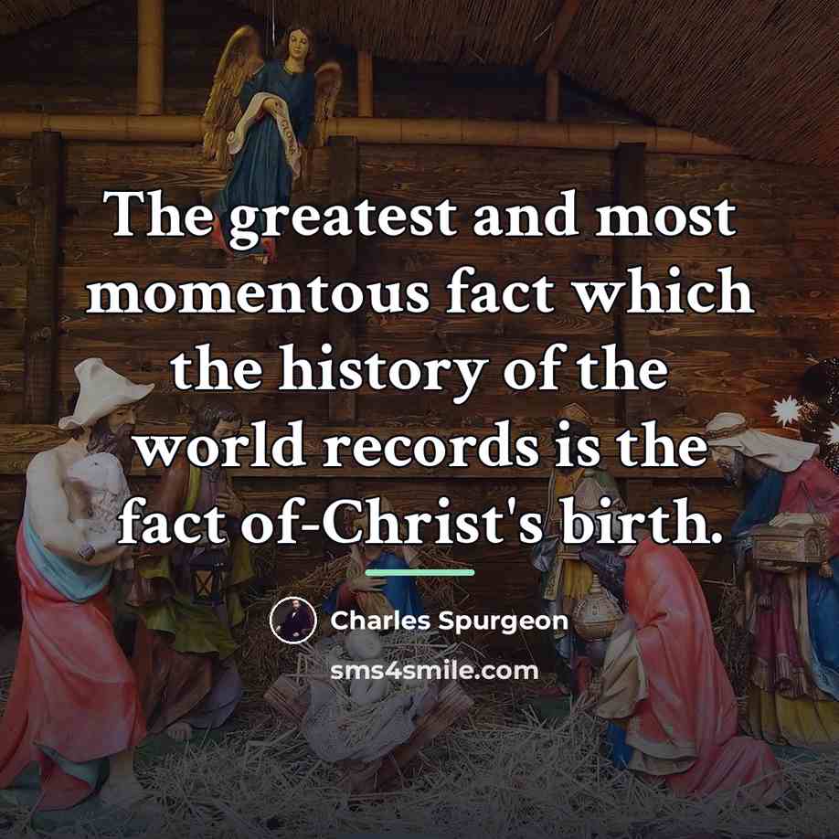 “The greatest and most momentous fact which the history of…” quote by Charles Spurgeon