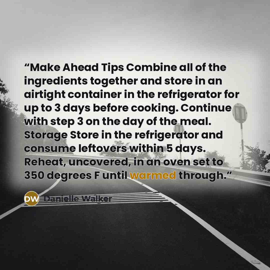 “Make Ahead Tips Combine all of the ingredients together and store in an airtight container in the refrigerator for up to 3 days before cooking. Continue with step 3 on the day of the meal. Storage Store in the refrigerator and consume leftovers within 5 days. Reheat, uncovered, in an oven set to…” quote by Danielle Walker