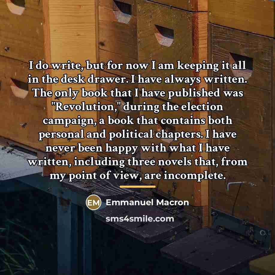 “I do write, but for now I am keeping it…” quote by Emmanuel Macron