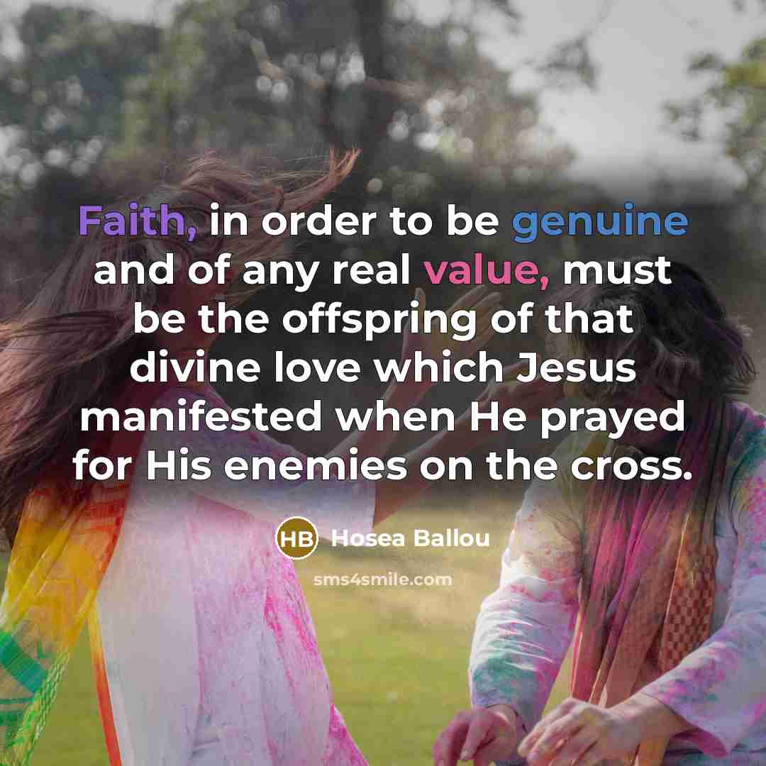 “Faith, in order to be genuine and of any real…” quote by Hosea Ballou