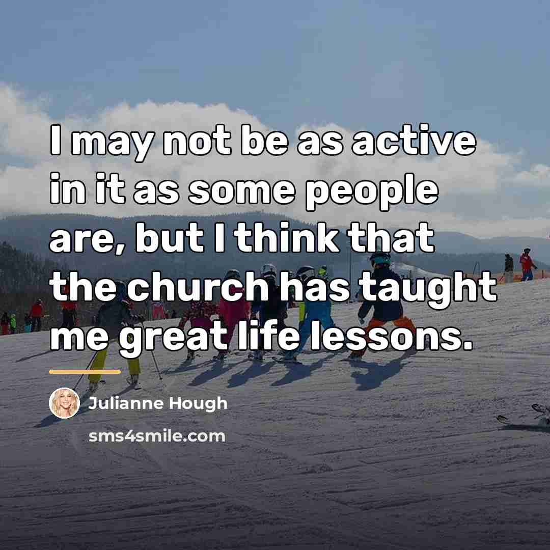 “I may not be as active in it as some…” quote by Julianne Hough