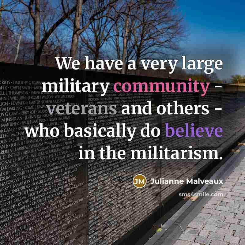 “We have a very large military community - veterans and…” quote by Julianne Malveaux