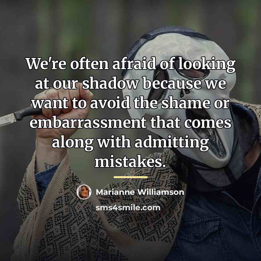 “We're often afraid of looking at our shadow because we…” quote by Marianne Williamson