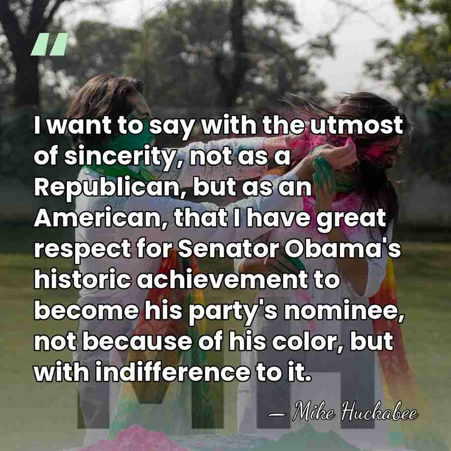 I want to say with the utmost of sincerity, not as a&hellip; - Mike Huckabee