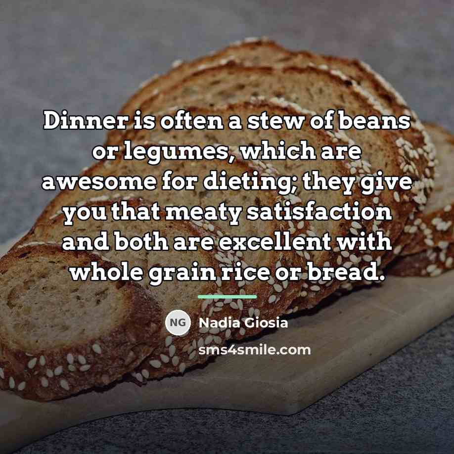 “Dinner is often a stew of beans or legumes, which…” quote by Nadia Giosia