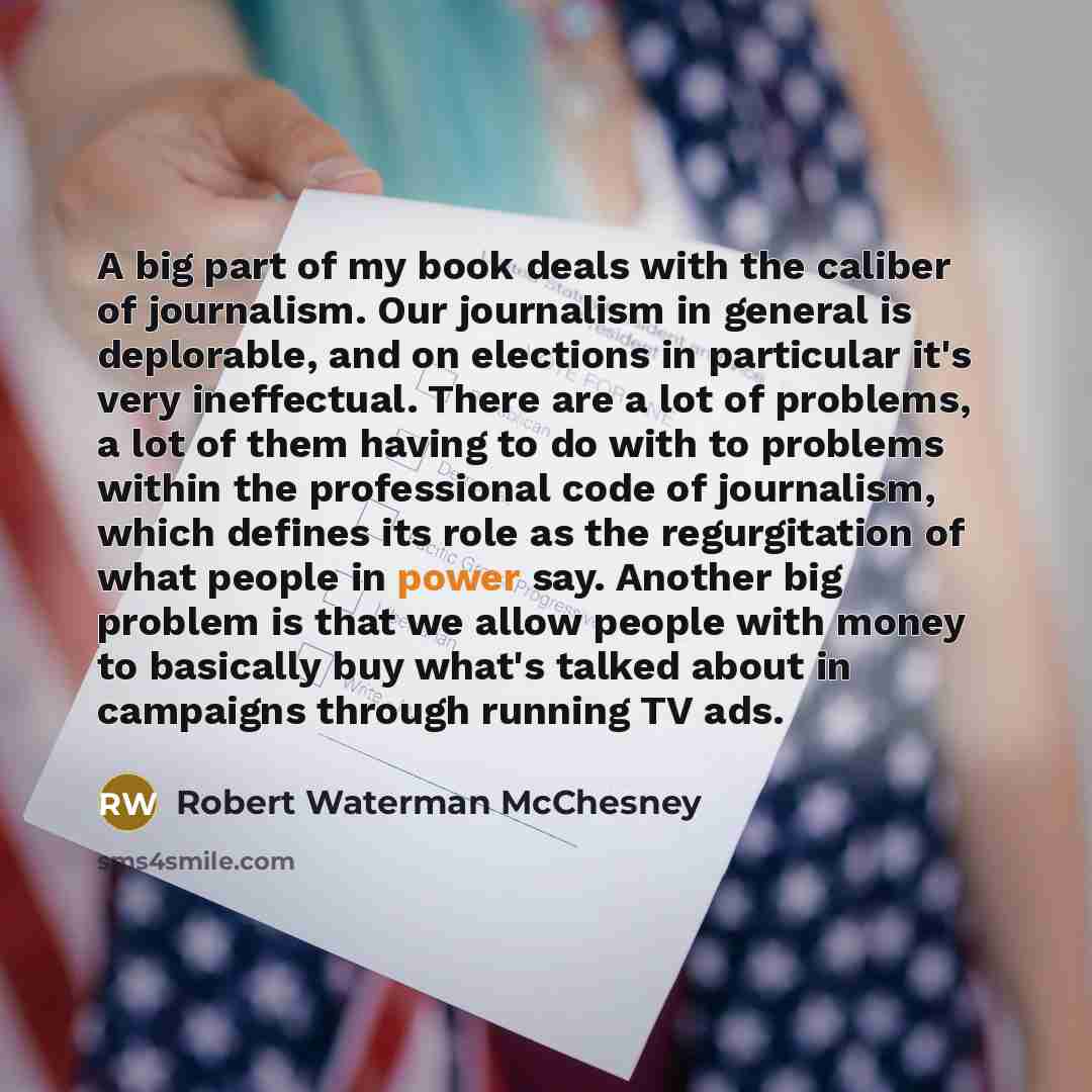 “A big part of my book deals with the caliber…” quote by Robert Waterman McChesney