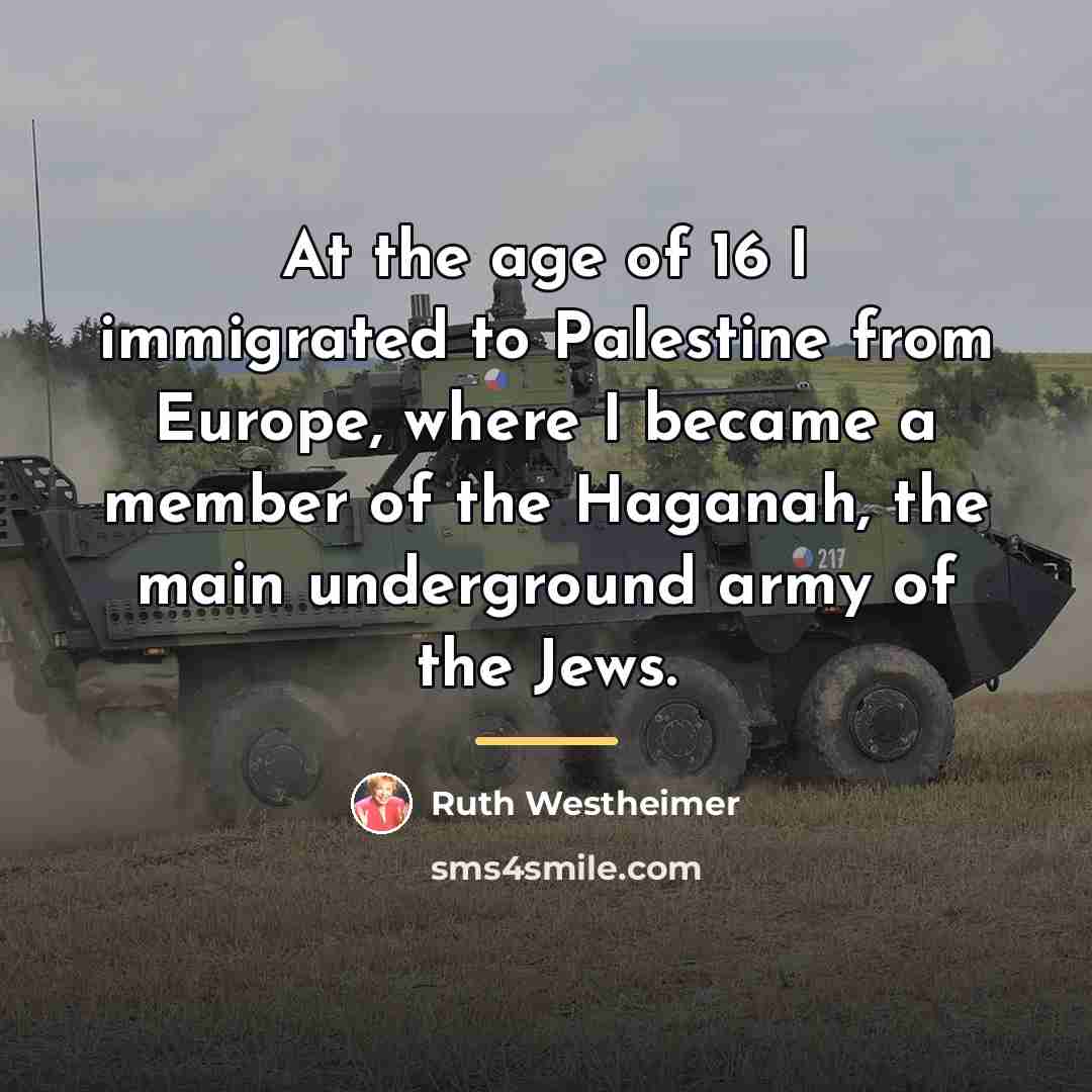 “At the age of 16 I immigrated to Palestine from…” quote by Ruth Westheimer