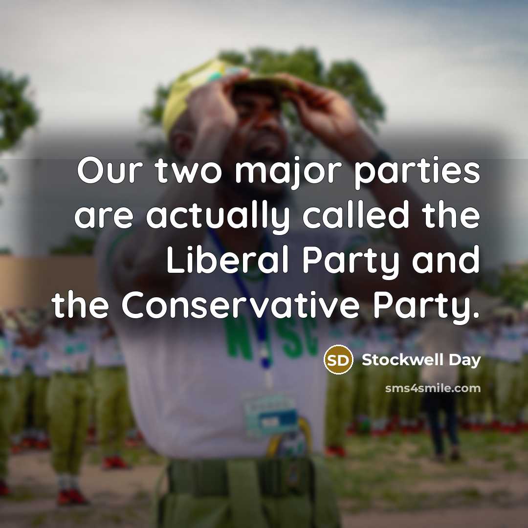 “Our two major parties are actually called the Liberal Party…” quote by Stockwell Day