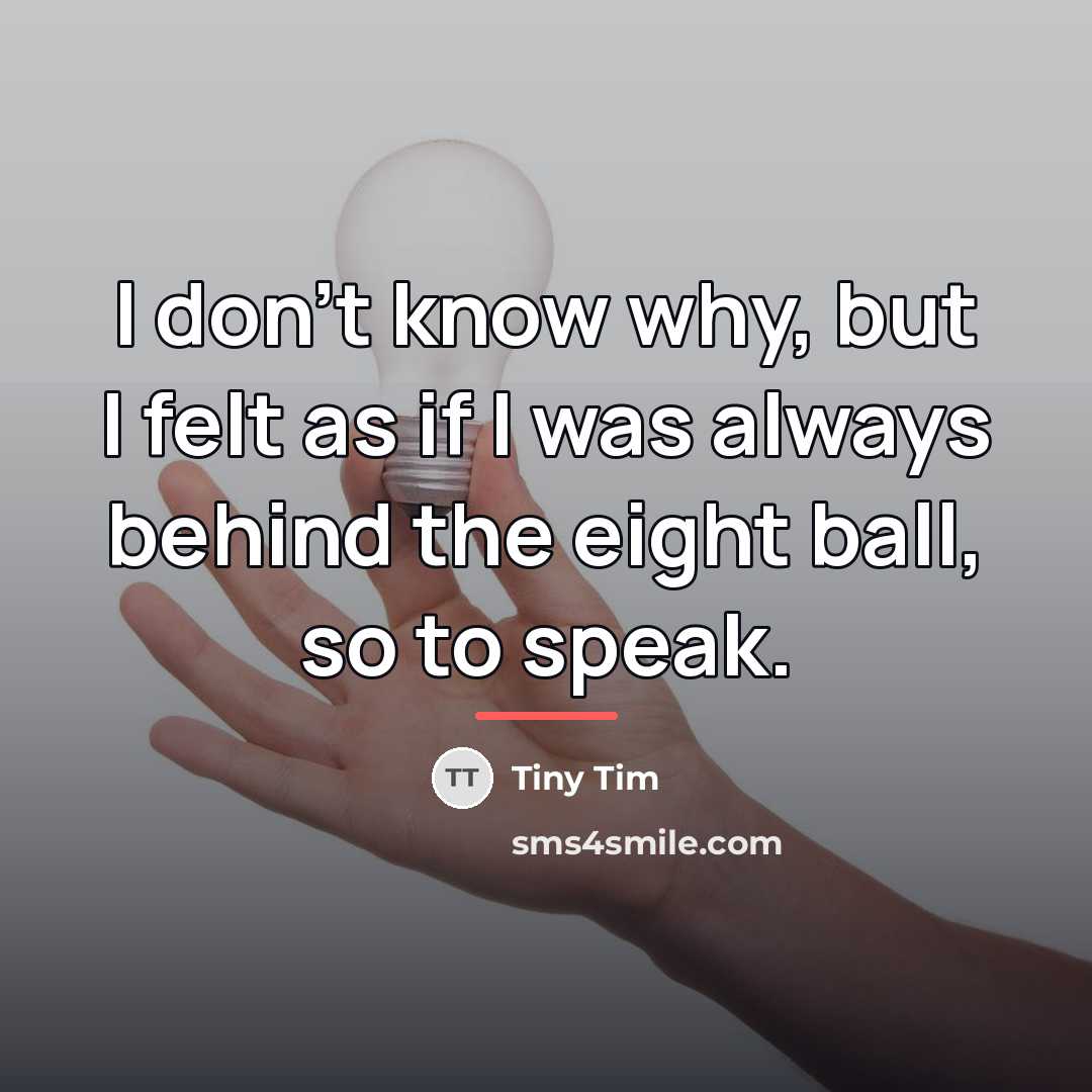 “I don't know why, but I felt as if I…” quote by Tiny Tim