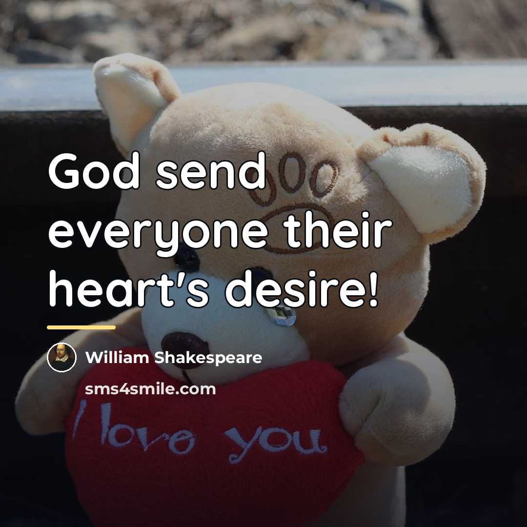 “God send everyone their heart's desire!…” quote by William Shakespeare