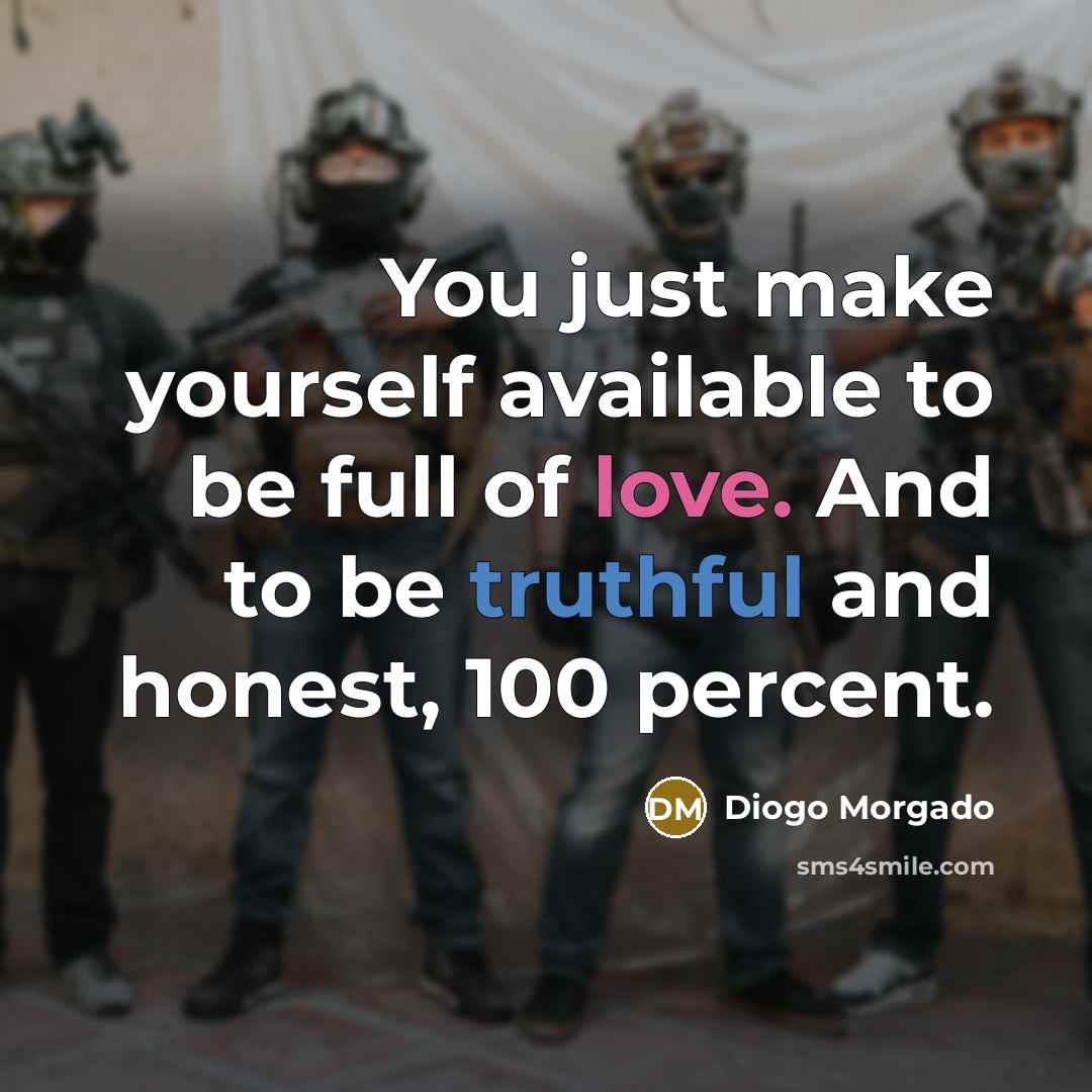 “You just make yourself available to be full of love.…” quote by Diogo Morgado
