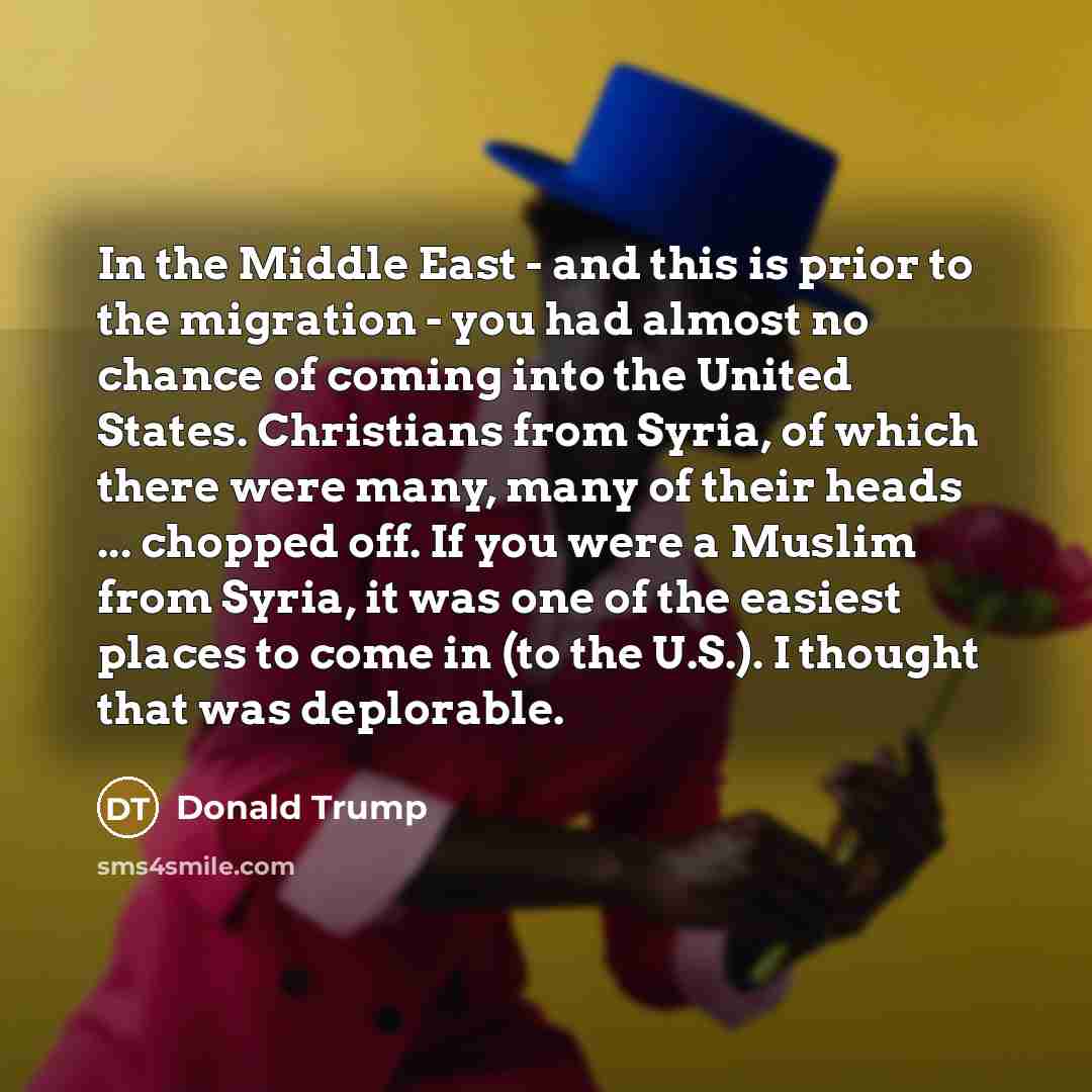 “In the Middle East - and this is prior to…” quote by Donald Trump