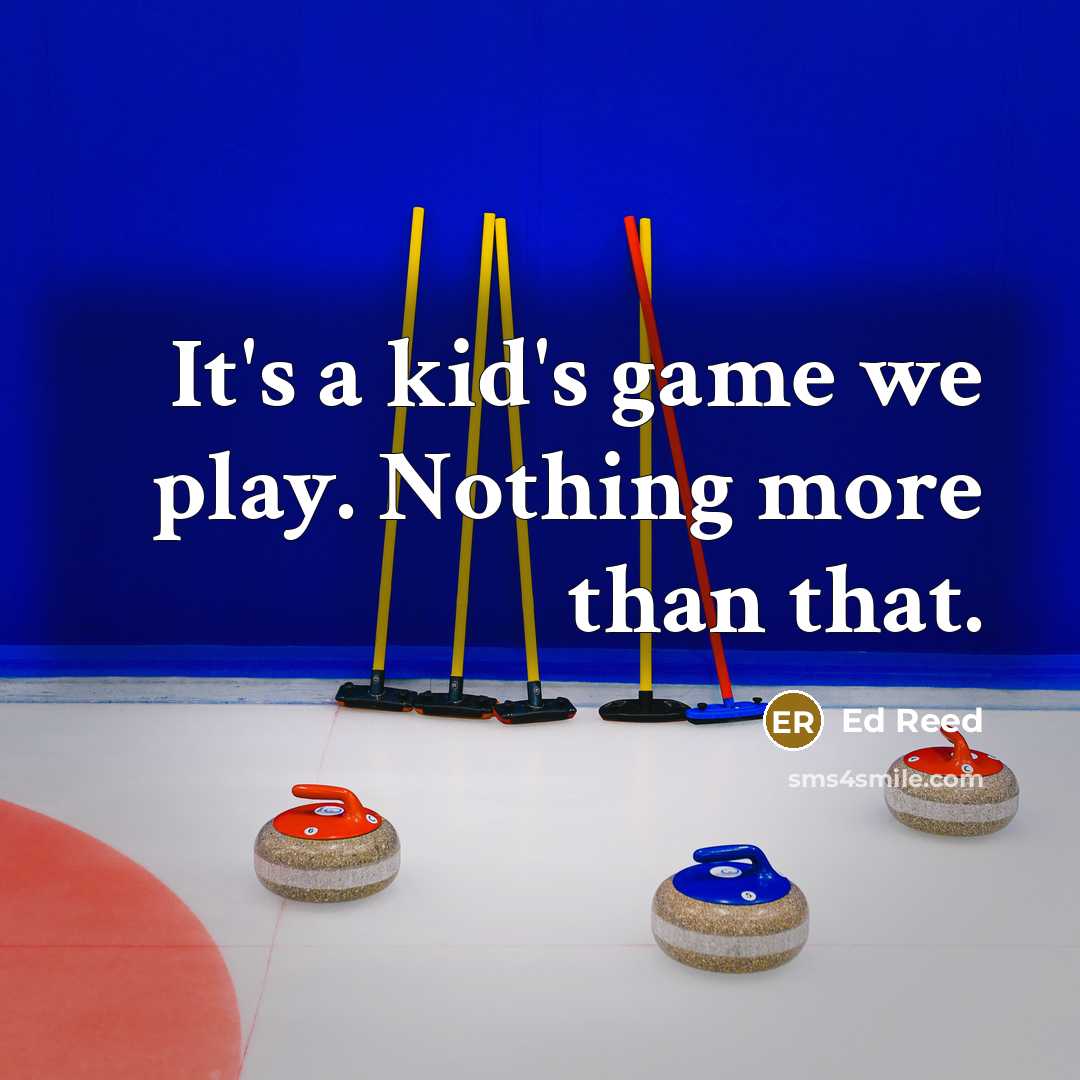 “It's a kid's game we play. Nothing more than that.…” quote by Ed Reed
