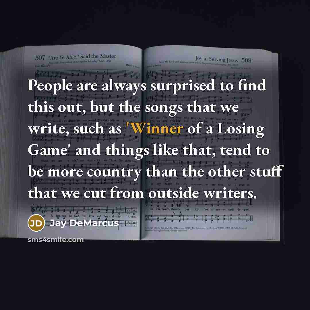 “People are always surprised to find this out, but the…” quote by Jay DeMarcus