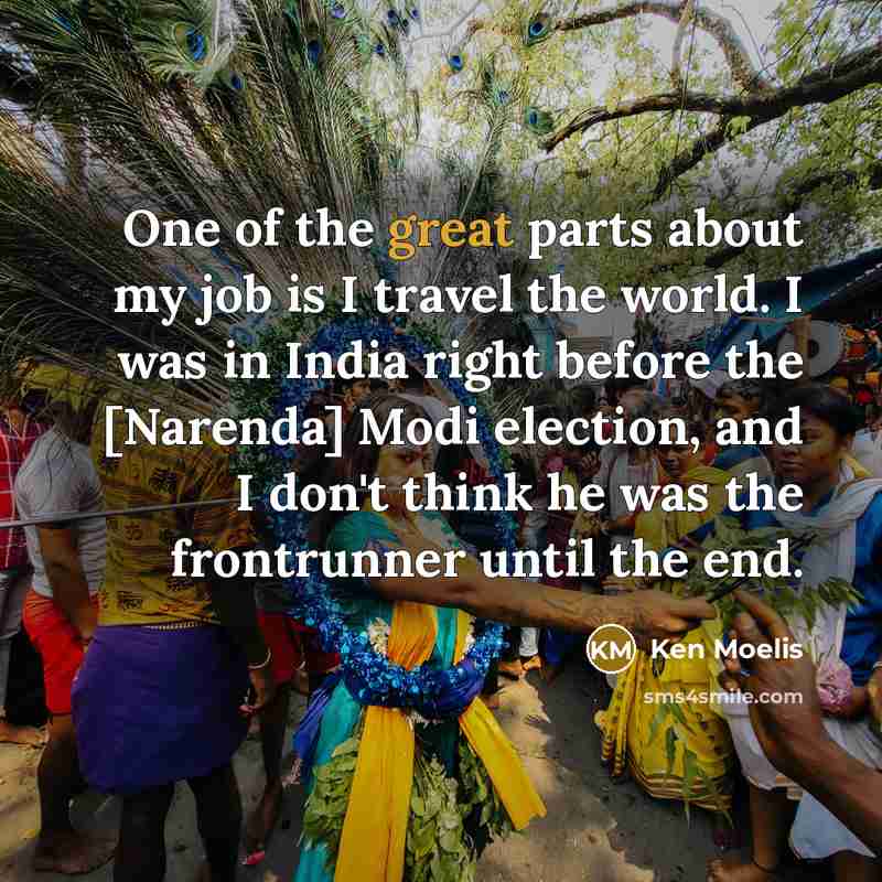 “One of the great parts about my job is I…” quote by Ken Moelis