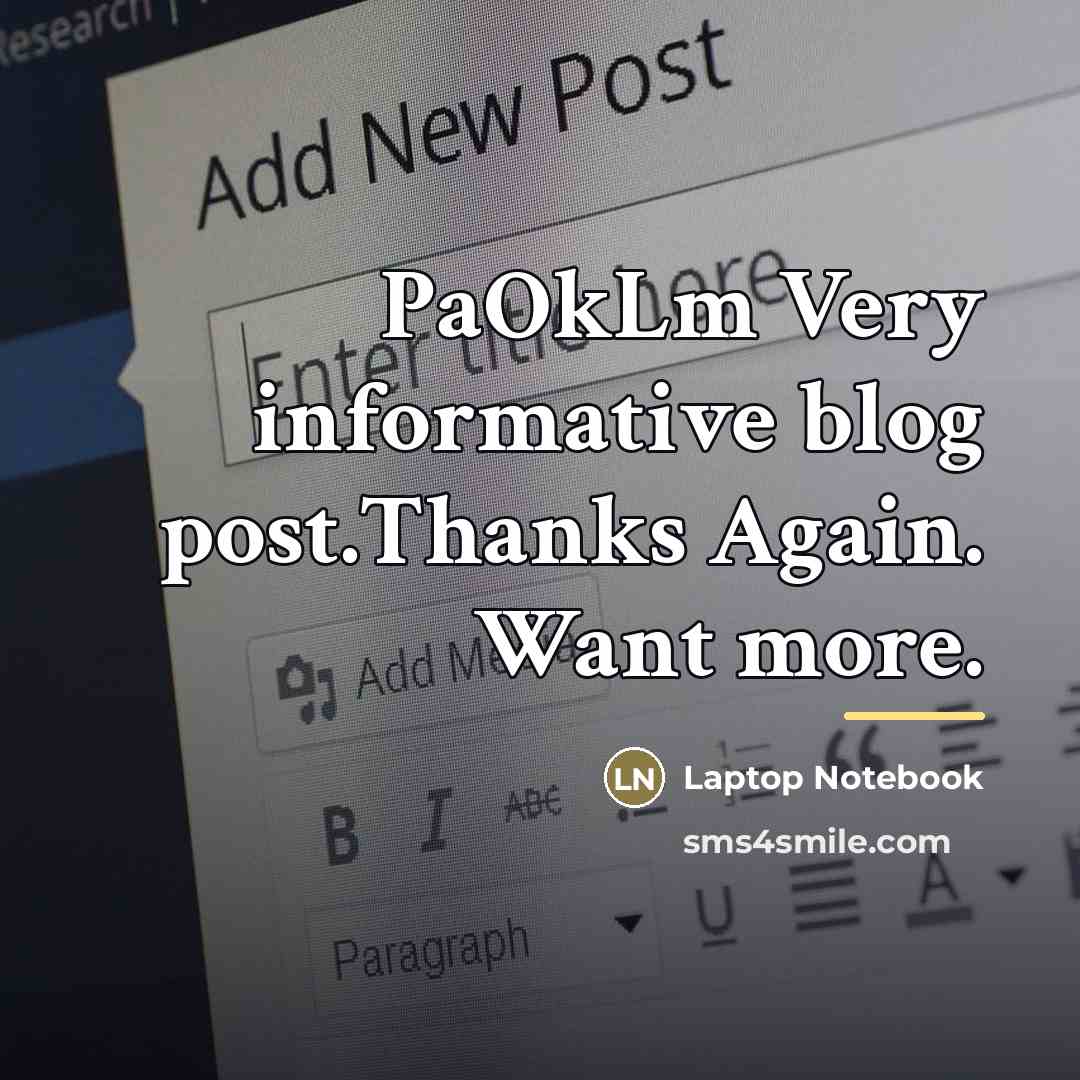 “PaOkLm Very informative blog post.Thanks Again. Want more.…” quote by Laptop Notebook