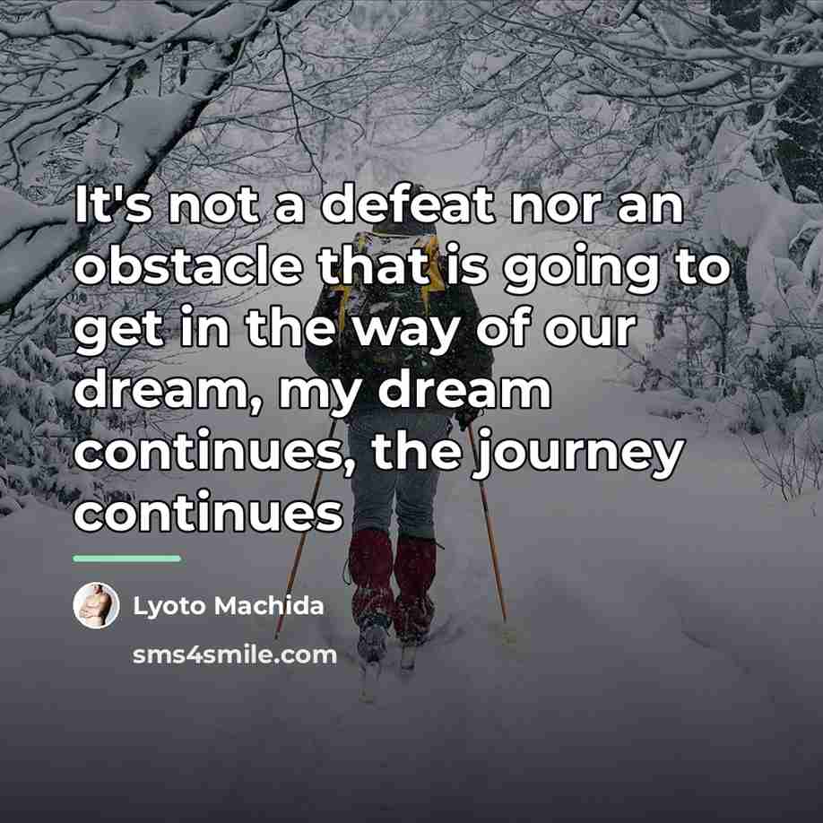 “It's not a defeat nor an obstacle that is going…” quote by Lyoto Machida