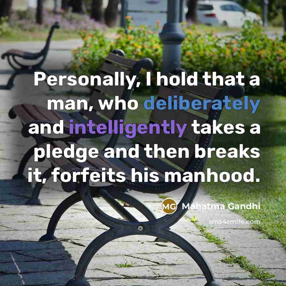 “Personally, I hold that a man, who deliberately and intelligently…” quote by Mahatma Gandhi