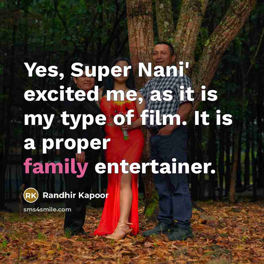 “Yes, Super Nani' excited me, as it is my type…” quote by Randhir Kapoor