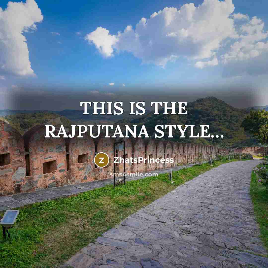 “THIS IS THE RAJPUTANA STYLE....…” quote by ZhatsPrincess