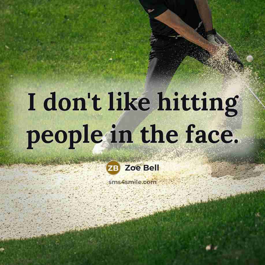 “I don't like hitting people in the face.…” quote by Zoe Bell