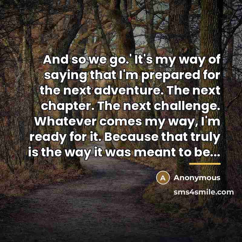 “And so we go.' It's my way of saying that…” quote by Anonymous