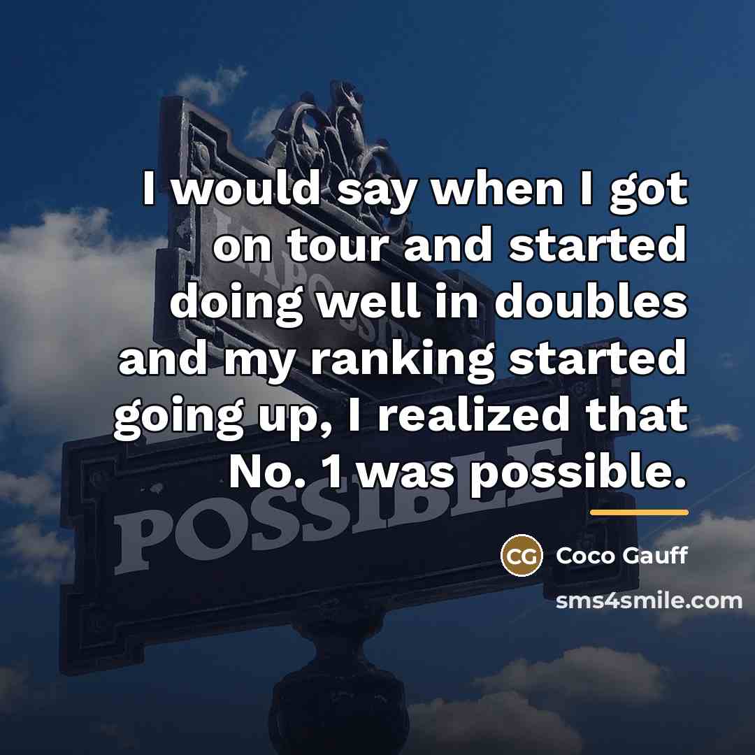 “I would say when I got on tour and started…” quote by Coco Gauff