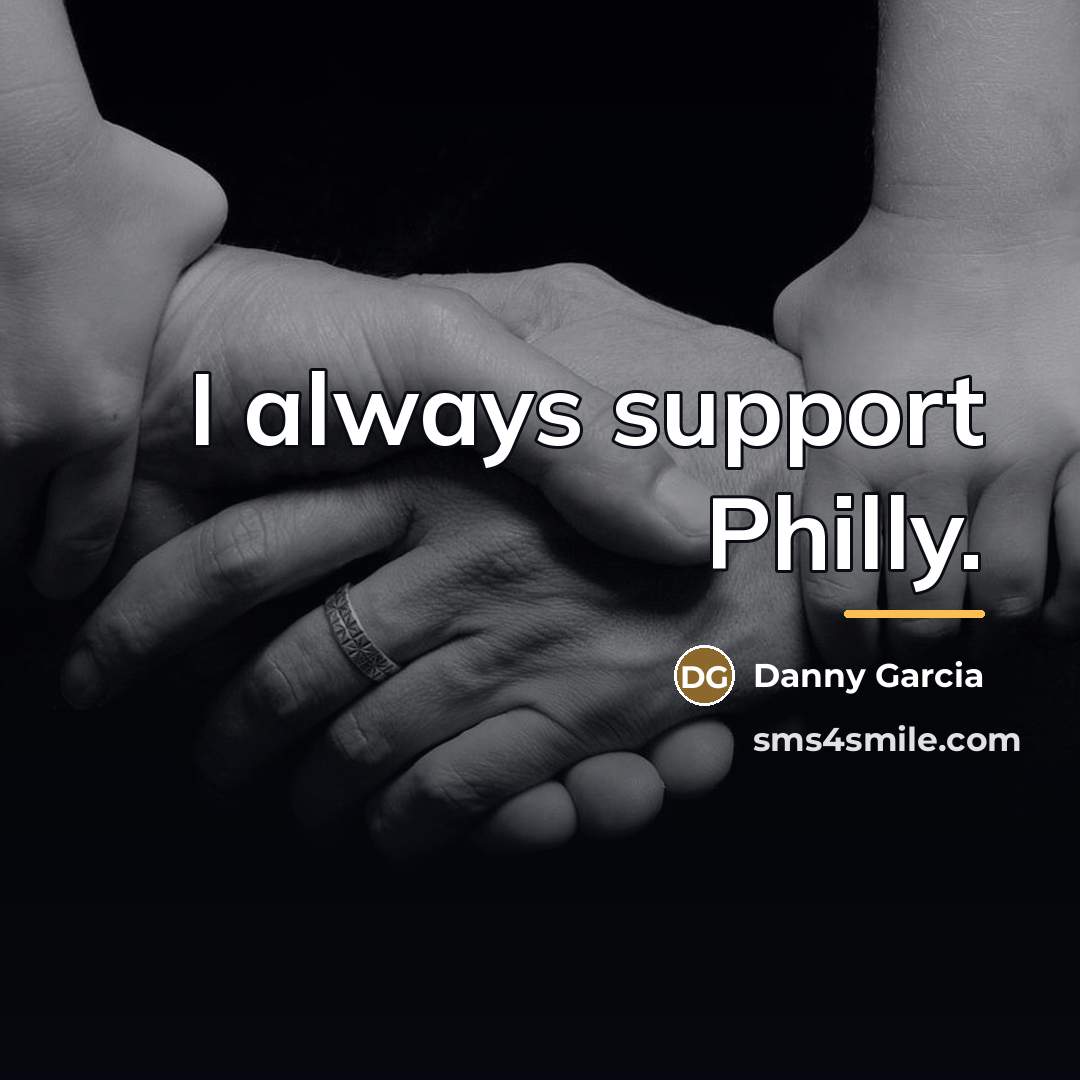 “I always support Philly.…” quote by Danny Garcia