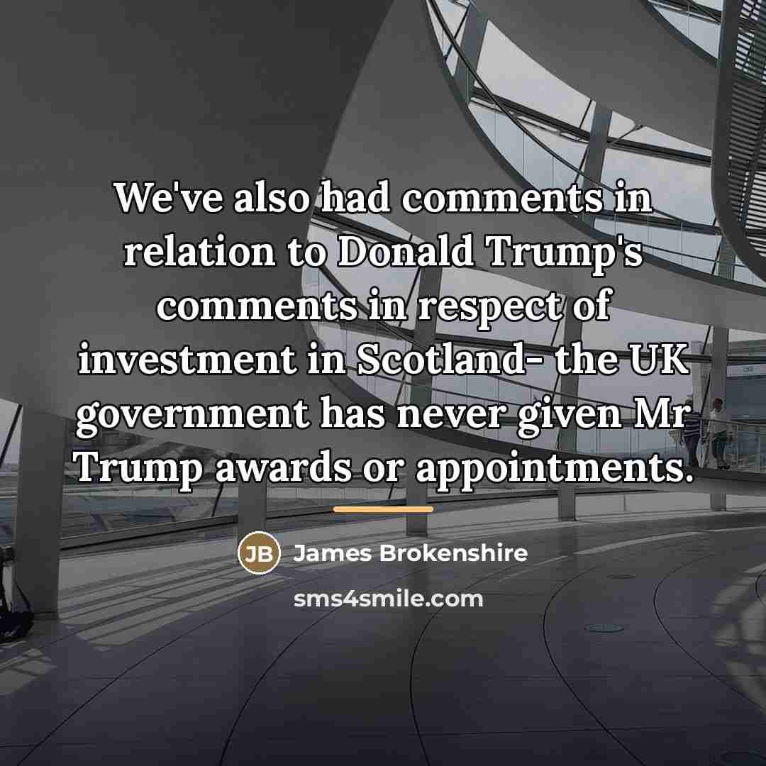 “We've also had comments in relation to Donald Trump's comments…” quote by James Brokenshire